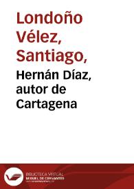 Hernán Díaz, autor de Cartagena | Biblioteca Virtual Miguel de Cervantes