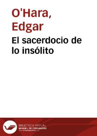 El sacerdocio de lo insólito | Biblioteca Virtual Miguel de Cervantes