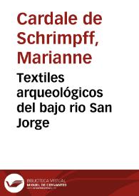 Textiles arqueológicos del bajo rio San Jorge | Biblioteca Virtual Miguel de Cervantes