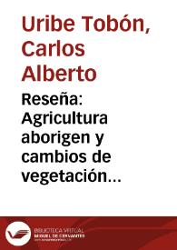 Reseña: Agricultura aborigen y cambios de vegetación en la Sierra Nevada de Santa Marta | Biblioteca Virtual Miguel de Cervantes