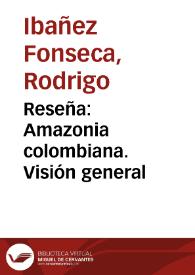 Reseña: Amazonia colombiana. Visión general | Biblioteca Virtual Miguel de Cervantes