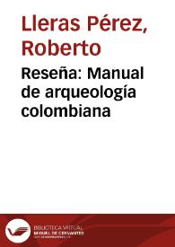 Reseña: Manual de arqueología colombiana | Biblioteca Virtual Miguel de Cervantes