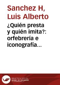 ¿Quién presta y quién imita?: orfebrería e iconografía en "Gran Coclé" panamá | Biblioteca Virtual Miguel de Cervantes