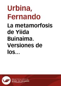 La metamorfosis de Yiida Buinaima. Versiones de los uitotos y muinanes sobre el origen mítico y la hechura del maguaré | Biblioteca Virtual Miguel de Cervantes