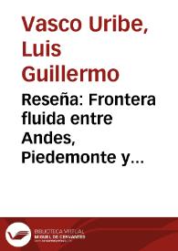 Reseña: Frontera fluida entre Andes, Piedemonte y Selva: el caso del Valle de Sibundoy, Siglos XVI-XVIII | Biblioteca Virtual Miguel de Cervantes