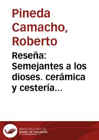 Reseña: Semejantes a los dioses. cerámica y cestería embera-chami | Biblioteca Virtual Miguel de Cervantes