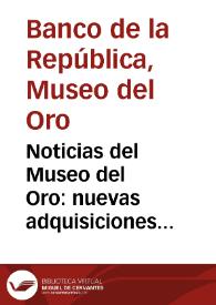 Noticias del Museo del Oro: nuevas adquisiciones (1988) /Nuevo Museo De Arqueología En La URSS | Biblioteca Virtual Miguel de Cervantes