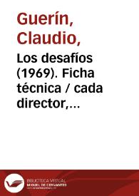 Los desafíos (1969). Ficha técnica  / cada director, con Rafael Azcona | Biblioteca Virtual Miguel de Cervantes