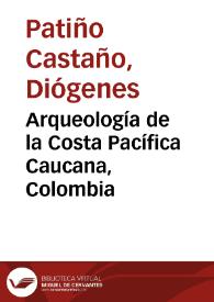 Arqueología de la Costa Pacífica Caucana, Colombia | Biblioteca Virtual Miguel de Cervantes