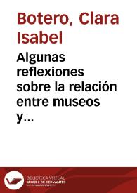 Algunas reflexiones sobre la relación entre museos y patrimonio. El caso de museos de Antropología e Historia en Colombia | Biblioteca Virtual Miguel de Cervantes