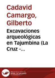 Excavaciones arqueológicas en Tajumbina (La Cruz - Nariño) | Biblioteca Virtual Miguel de Cervantes