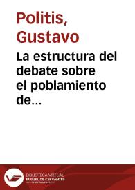 La estructura del debate sobre el poblamiento de América | Biblioteca Virtual Miguel de Cervantes