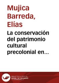 La conservación del patrimonio cultural precolonial en los países andinos. Reflexiones y propuestas | Biblioteca Virtual Miguel de Cervantes