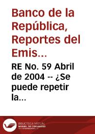 RE No. 59 Abril de 2004 -- ¿Se puede repetir la experiencia de flujos de capital de los años noventa? | Biblioteca Virtual Miguel de Cervantes