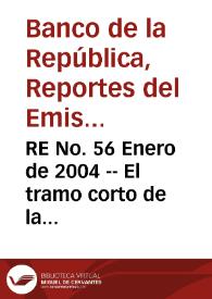 RE No. 56 Enero de 2004 -- El tramo corto de la estructura a plazo como predictor de las expectativas de inflación en Colombia | Biblioteca Virtual Miguel de Cervantes