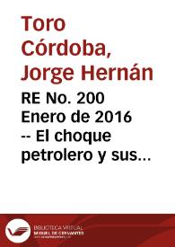 RE No. 200 Enero  de 2016 -- El choque petrolero y sus implicaciones en la economía colombiana | Biblioteca Virtual Miguel de Cervantes