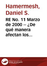 RE No. 11 Marzo de 2000 -- ¿De qué manera afectan los costos laborales el empleo y las horas de trabajo? | Biblioteca Virtual Miguel de Cervantes