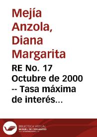 RE No. 17 Octubre de 2000 -- Tasa máxima de interés para financiación de vivienda | Biblioteca Virtual Miguel de Cervantes