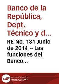 RE No. 181 Junio  de 2014 -- Las funciones del Banco de la República en relación con el Gobierno | Biblioteca Virtual Miguel de Cervantes