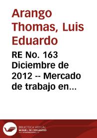 RE No. 163 Diciembre  de 2012 -- Mercado de trabajo en Colombia: hechos, tendencias e instituciones | Biblioteca Virtual Miguel de Cervantes