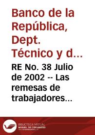 RE No. 38 Julio de 2002 -- Las remesas de trabajadores en Colombia | Biblioteca Virtual Miguel de Cervantes