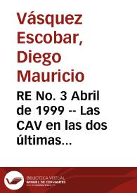 RE No. 3 Abril de 1999 -- Las CAV en las dos últimas crisis financieras - Inflación, incertidumbre y crecimiento en Colombia | Biblioteca Virtual Miguel de Cervantes