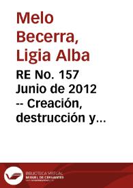 RE No. 157 Junio  de 2012 -- Creación, destrucción y reasignación del empleo en el sector manufacturero colombiano | Biblioteca Virtual Miguel de Cervantes