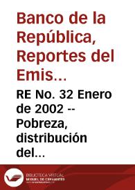 RE No. 32 Enero de 2002 -- Pobreza, distribución  del ingreso y desempleo en América Latina - El mercado laboral colombiano: la relación entre la tasa de desempleo y el salario real | Biblioteca Virtual Miguel de Cervantes