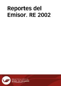 Reportes del Emisor. RE  2002 | Biblioteca Virtual Miguel de Cervantes