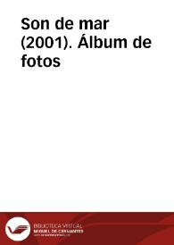 Son de mar (2001). Álbum de fotos | Biblioteca Virtual Miguel de Cervantes