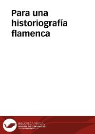 Para una historiografía flamenca / por Anselmo González Climent | Biblioteca Virtual Miguel de Cervantes