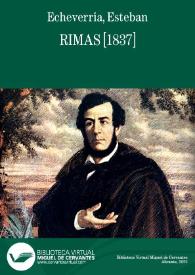 Rimas [1837] / Esteban Echeverría | Biblioteca Virtual Miguel de Cervantes