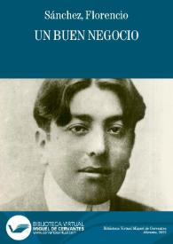 Un buen negocio / Florencio Sánchez | Biblioteca Virtual Miguel de Cervantes