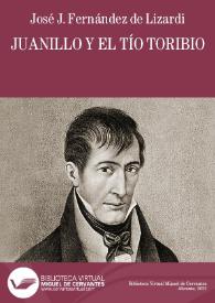 Juanillo y el tío Toribio / José Joaquín Fernández de Lizardi | Biblioteca Virtual Miguel de Cervantes