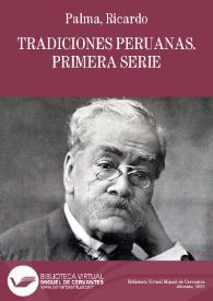 Tradiciones peruanas I / Ricardo Palma | Biblioteca Virtual Miguel de Cervantes