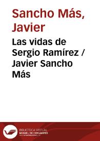 Las vidas de Sergio Ramírez / Javier Sancho Más | Biblioteca Virtual Miguel de Cervantes