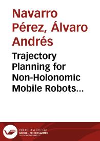 Trajectory Planning for Non-Holonomic Mobile Robots with Timed Elastic Bands | Biblioteca Virtual Miguel de Cervantes