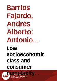 Low socioeconomic class and consumer complexity expectations for new product technology = Efecto del nivel socioeconómico y las expectativas d e complejidad en la adopción de nuevos productos de tecnología | Biblioteca Virtual Miguel de Cervantes