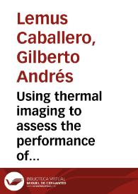 Using thermal imaging to assess the performance of thermal insulation of a building and develop alternatives to increase energy efficiency as a way to tackle fuel poverty = Usando imágenes térmicas para evaluar el desempeño del aislamiento térmico de un edificio and desarrollar alternatives para incrementar eficiencia energética como una manera de combatir la pobreza energética | Biblioteca Virtual Miguel de Cervantes