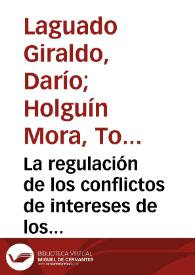 La regulación de los conflictos de intereses de los administradores de sociedades en el derecho colombiano = The regulation of conflicts of interest of company managers under colombian law | Biblioteca Virtual Miguel de Cervantes