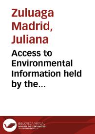 Access to Environmental Information held by the Private Sector = Acceso a la Información Ambiental del Sector Privado | Biblioteca Virtual Miguel de Cervantes