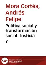 Política social y transformación social. Justicia y movimientos sociales en el campo de la educación superior en Colombia 1998-2014 = Politique sociale et transformation sociale. Justice et mouvements sociaux dans le domaine de l’enseignement supérieur en Colombie 1998-2014 | Biblioteca Virtual Miguel de Cervantes