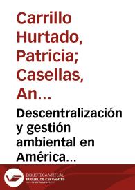 Descentralización y gestión ambiental en América Latina: Un análisis de las publicaciones académicas | Biblioteca Virtual Miguel de Cervantes