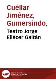 Teatro Jorge Eliécer Gaitán | Biblioteca Virtual Miguel de Cervantes