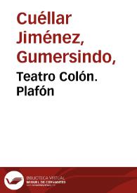 Teatro Colón. Plafón | Biblioteca Virtual Miguel de Cervantes