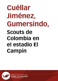 Scouts de Colombia en el estadio El Campín | Biblioteca Virtual Miguel de Cervantes