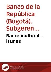 Banrepcultural - iTunes | Biblioteca Virtual Miguel de Cervantes