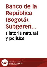 Historia natural y política | Biblioteca Virtual Miguel de Cervantes