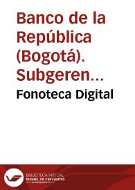 Fonoteca Digital | Biblioteca Virtual Miguel de Cervantes