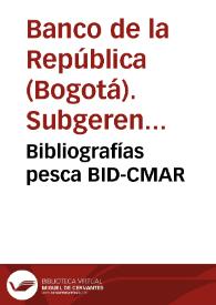 Bibliografías pesca BID-CMAR | Biblioteca Virtual Miguel de Cervantes